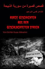 Cover-Bild Kurze Geschichten aus dem geschlachteten Syrien