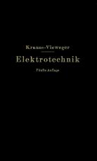 Cover-Bild Kurzer Leitfaden der Elektrotechnik in allgemeinverständlicher Darstellung für Unterricht und Praxis