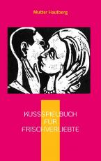Cover-Bild Kussspielbuch für Frischverliebte
