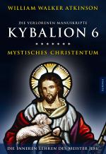 Cover-Bild Kybalion 6 - Mystisches Christentum