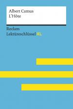 Cover-Bild L’Hôte von Albert Camus: Lektüreschlüssel mit Inhaltsangabe, Interpretation, Prüfungsaufgaben mit Lösungen, Lernglossar. (Reclam Lektüreschlüssel XL)