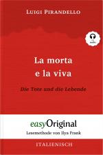 Cover-Bild La morta e la viva / Die Tote und die Lebende (Buch + Audio-Online) - Lesemethode von Ilya Frank - Zweisprachige Ausgabe Italienisch-Deutsch
