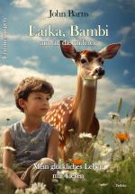 Cover-Bild Laika, Bambi und all die anderen - Mein glückliches Leben mit Tieren - Erinnerungen