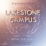 Cover-Bild Lakestone Campus 1: What We Fear