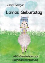 Cover-Bild Lamas Geburtstag - ABC-Geschichten zur Buchstabeneinführung