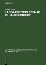 Cover-Bild Landarbeiterleben im 19. Jahrhundert