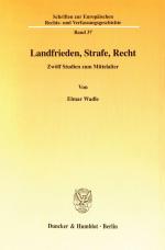 Cover-Bild Landfrieden, Strafe, Recht.