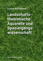 Cover-Bild Landschaftstheoretische Aquarelle und Spaziergangswissenschaft