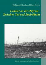 Cover-Bild Landser an der Ostfront - Zwischen Tod und Stacheldraht
