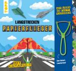 Cover-Bild Langstrecken-Papierflieger mit Katapult