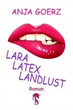 Cover-Bild Lara, Latex, Landlust