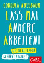 Cover-Bild Lass mal andere arbeiten!