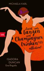 Cover-Bild »Lasst uns tanzen und Champagner trinken – trotz alledem!«