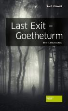 Cover-Bild Last Exit - Goetheturm