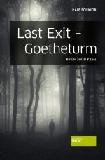 Cover-Bild Last Exit - Goetheturm