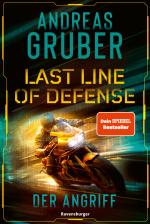 Cover-Bild Last Line of Defense, Band 1: Der Angriff. Die neue Action-Thriller-Reihe von Nr. 1 SPIEGEL-Bestsellerautor Andreas Gruber!