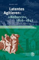 Cover-Bild Latentes Agitieren: "Nabucco", 1816-1842