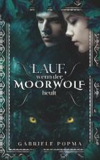 Cover-Bild Lauf, wenn der Moorwolf heult