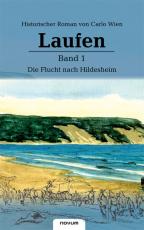 Cover-Bild Laufen - Band 1 - Die Flucht nach HIldesheim