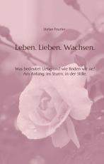 Cover-Bild Leben. Lieben. Wachsen.