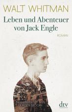 Cover-Bild Leben und Abenteuer von Jack Engle Autobiographie, in welcher dem Leser einige bekannte Gestalten begegnen werden