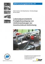 Cover-Bild Lebensdauerorientierte Festigkeitsauslegung von Umformwerkzeugen zur Innenhochdruck-Umformung