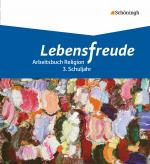 Cover-Bild Lebensfreude - Arbeitsbücher katholische Religion für die Grundschule