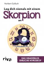 Cover-Bild Leg dich niemals mit einem Skorpion an