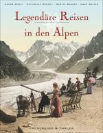 Cover-Bild Legendäre Reisen in den Alpen