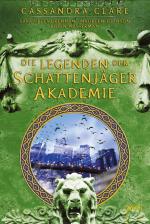 Cover-Bild Legenden der Schattenjäger-Akademie