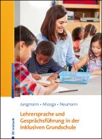 Cover-Bild Lehrersprache und Gesprächsführung in der inklusiven Grundschule
