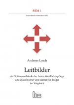 Cover-Bild Leitbilder der Spitzenverbände der freien Wohlfahrtspflege und diakonischer und caritativer Träger im Vergleich