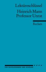 Cover-Bild Lektüreschlüssel zu Heinrich Mann: Professor Unrat
