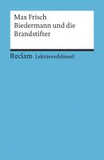 Cover-Bild Lektüreschlüssel zu Max Frisch: Biedermann und die Brandstifter