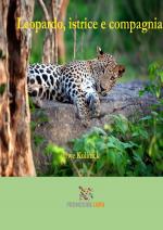 Cover-Bild Leopardo, istrice e compagnia