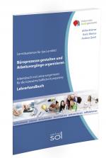 Cover-Bild Lernfeld: Büroprozesse gestalten und Arbeitsvorgänge organisieren - Lehrerhandbuch