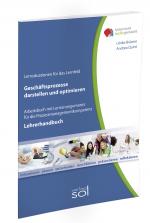 Cover-Bild Lernfeld: Geschäftsprozesse darstellen und optimieren - Lehrerhandbuch