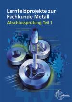Cover-Bild Lernfeldprojekte zur Fachkunde Metall