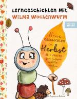 Cover-Bild Lerngeschichten mit Wilma Wochenwurm - Neue Geschichten im Herbst