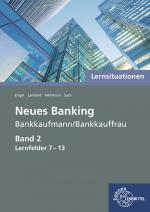 Cover-Bild Lernsituationen Neues Banking Band 2 Lernfelder 7-13