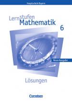 Cover-Bild Lernstufen Mathematik - Bayern / 6. Jahrgangsstufe - Lösungen zum Schülerbuch