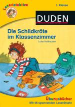 Cover-Bild Lesedetektive Übungsbücher - Die Schildkröte im Klassenzimmer, 1. Klasse
