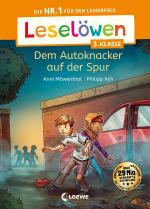 Cover-Bild Leselöwen 3. Klasse - Dem Autoknacker auf der Spur