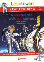 Cover-Bild Leselöwen Lesetraining 1. Klasse - Alarm auf der Weltraumstation