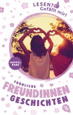 Cover-Bild Lesen? Gefällt mir! - Fröhliche Freundinnengeschichten