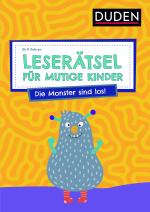 Cover-Bild Leserätsel für mutige Kinder - Die Monster sind los! - ab 6 Jahren