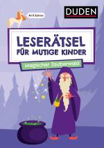 Cover-Bild Leserätsel für mutige Kinder - Magischer Zauberwald - ab 7 Jahren