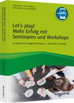 Cover-Bild Let's play! Mehr Erfolg mit Seminaren und Workshops