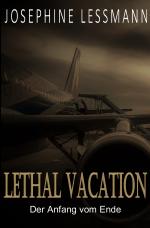 Cover-Bild Lethal Vacation / Der Anfang vom Ende