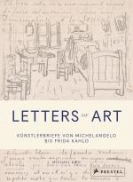 Cover-Bild Letters of Art: Künstlerbriefe von Michelangelo bis Frida Kahlo